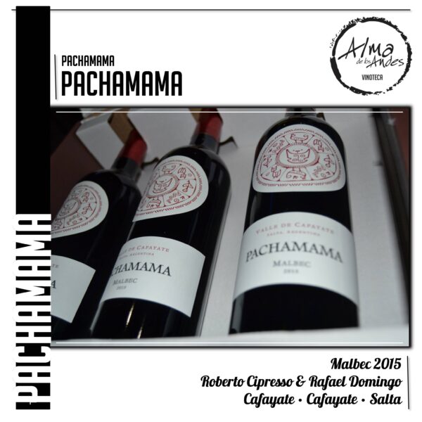 PACHAMAMA • PACHAMAMA • MALBEC