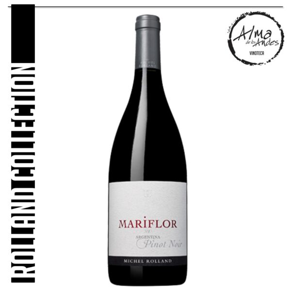 ROLLAND WINES • MARIFLOR • PINOT NOIR