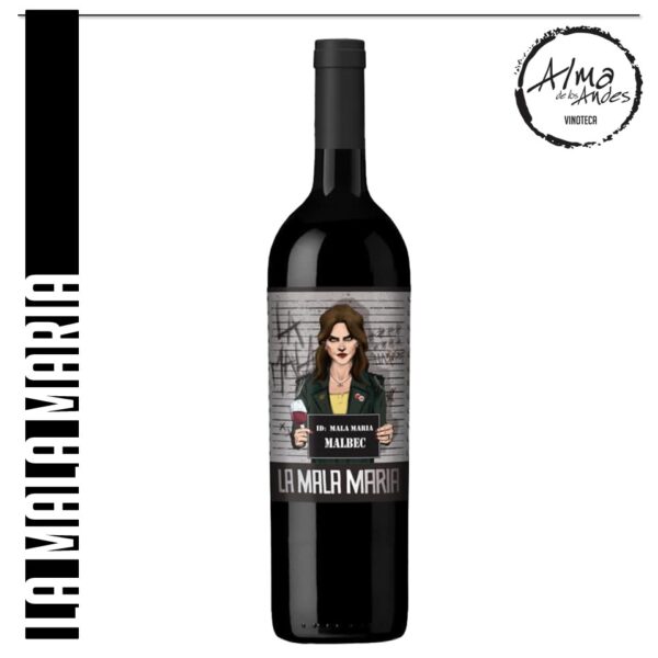 LA MALA MARIA • SELECCION • MALBEC