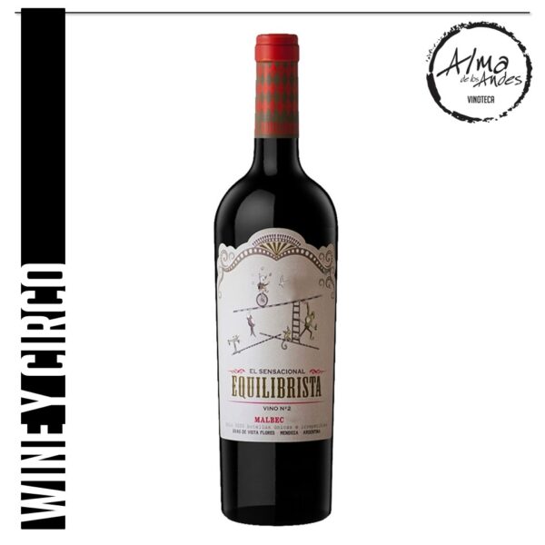 WINE & CIRCO • EL SENSACIONAL EQUILIBRISTA • MALBEC