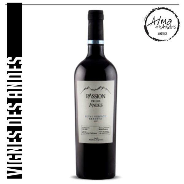 VIGNES DES ANDES • PASSION DE LOS ANDES RESERVA • PETIT VERDOT