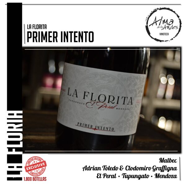 LA FLORITA • PRIMER INTENTO • MALBEC