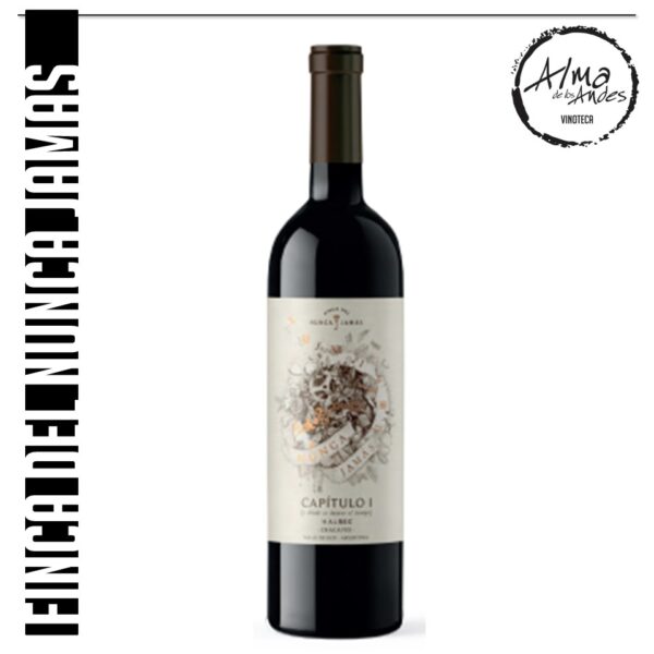 FINCA DEL NUNCA JAMÁS • CAPÍTULO l A DONDE SE DETUVO EL TIEMPO • MALBEC VISTAFLORES